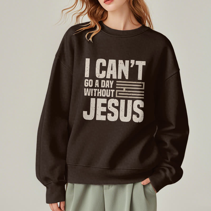 Sweat-shirt en polyester doublé polaire style classique « Je ne peux pas passer une journée sans Jésus » de Christianartworkshop - image 18