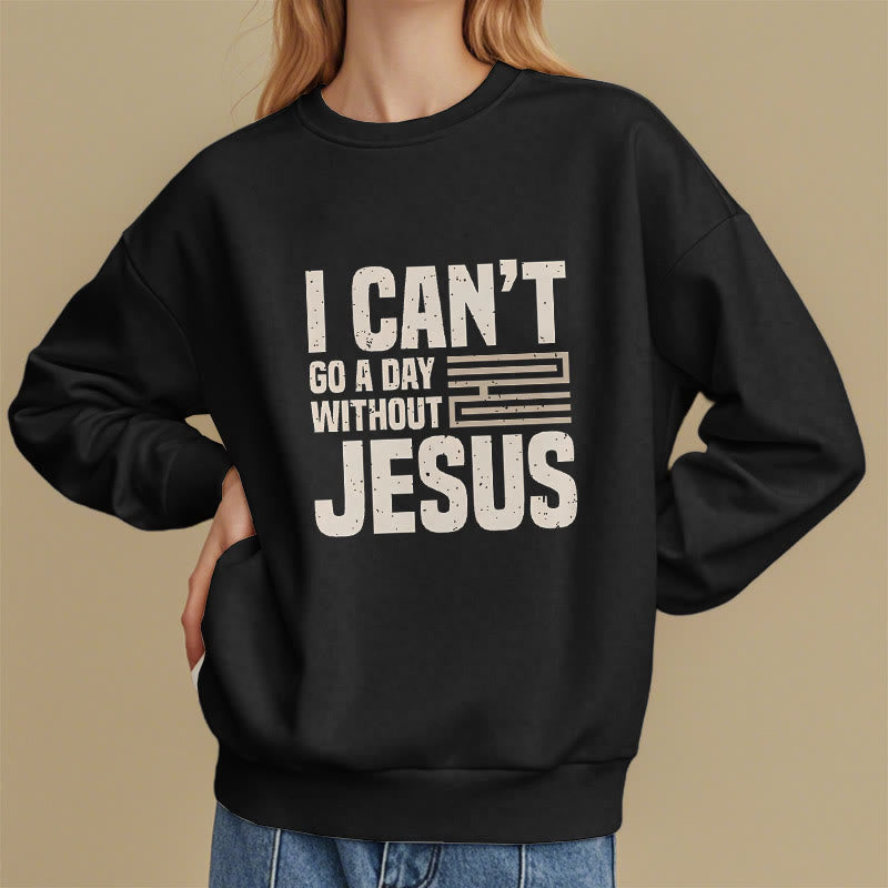 Sweat-shirt en polyester doublé polaire style classique « Je ne peux pas passer une journée sans Jésus » de Christianartworkshop - image 7