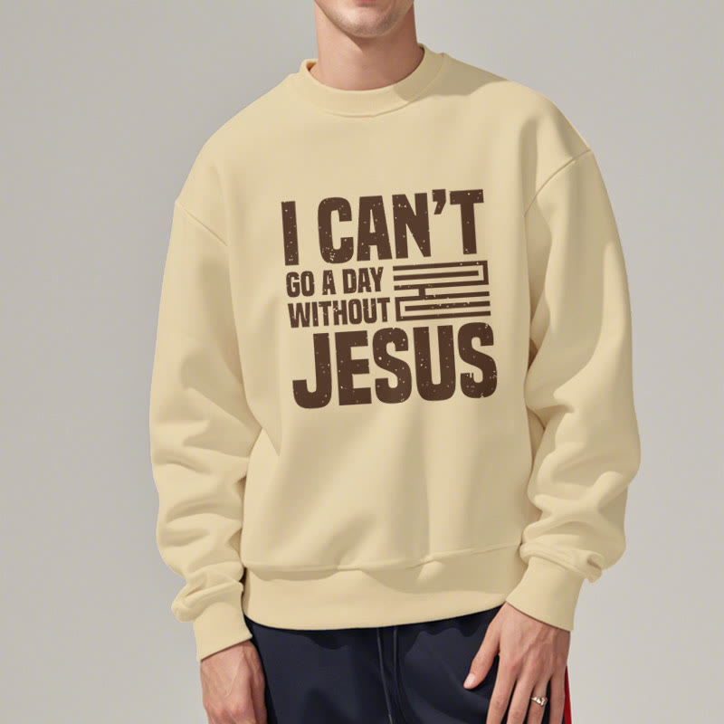 Sweat-shirt en polyester doublé polaire style classique « Je ne peux pas passer une journée sans Jésus » de Christianartworkshop - image 13