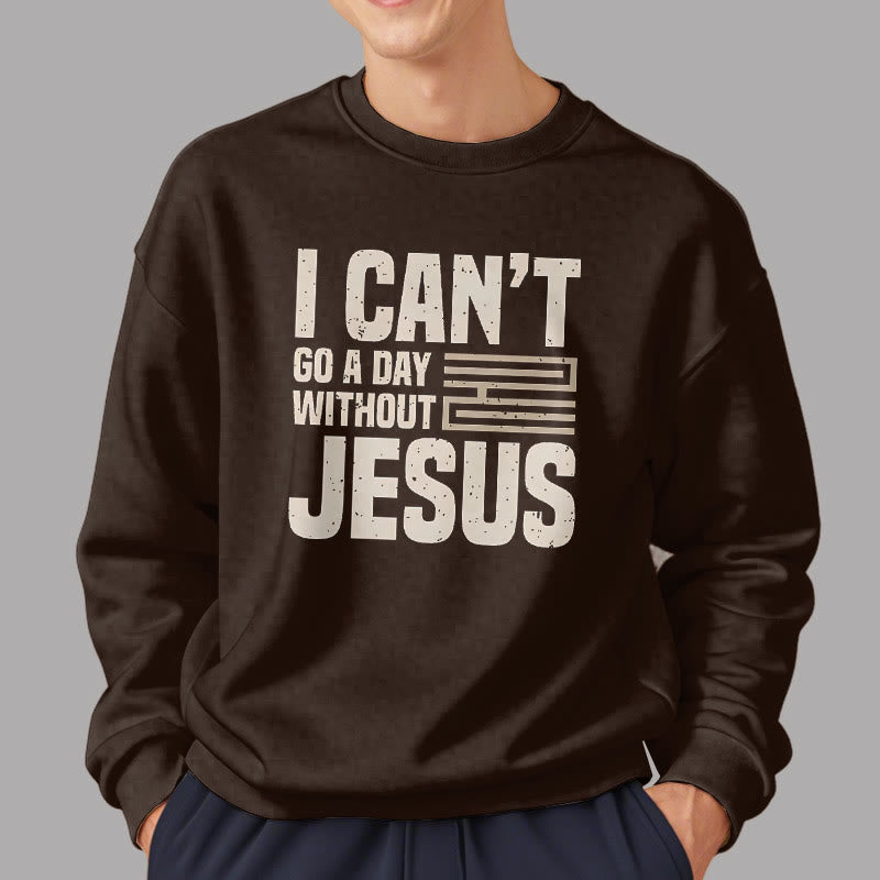 Sweat-shirt en polyester doublé polaire style classique « Je ne peux pas passer une journée sans Jésus » de Christianartworkshop - image 17