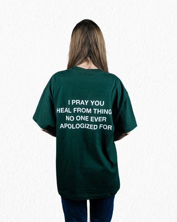 T-shirt Christianartworkshop « Je prie pour que tu guérisses de choses pour lesquelles personne ne s'est jamais excusé » - image 9