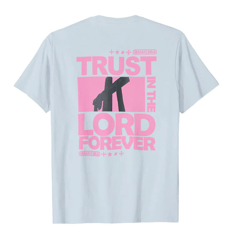 T-shirt Christianartworkshop « Ayez confiance en le Seigneur pour toujours » - image 10