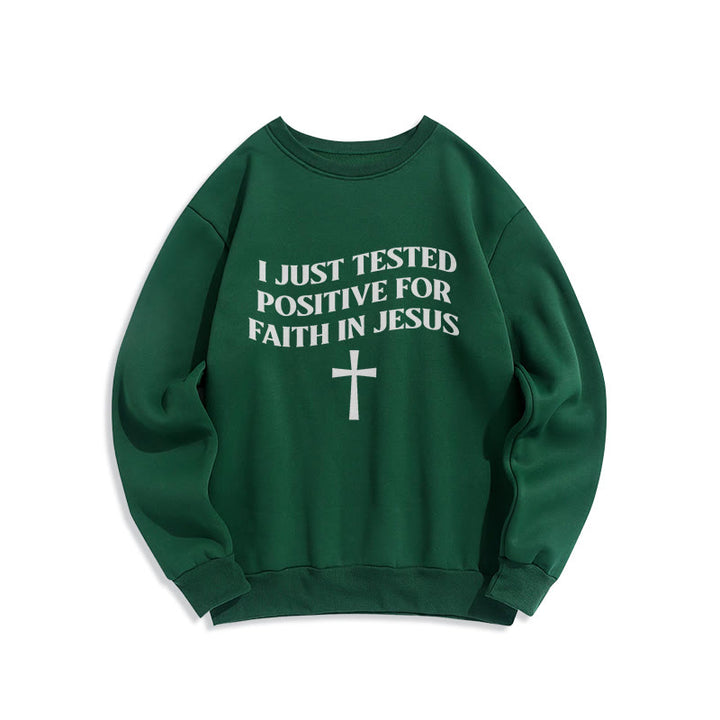Christianartworkshop Je viens de tester positif pour la foi en Jésus Croix Sweat-shirt en polyester doublé polaire Je viens de tester positif pour la foi en Jésus - Vert - 2XL - image 0