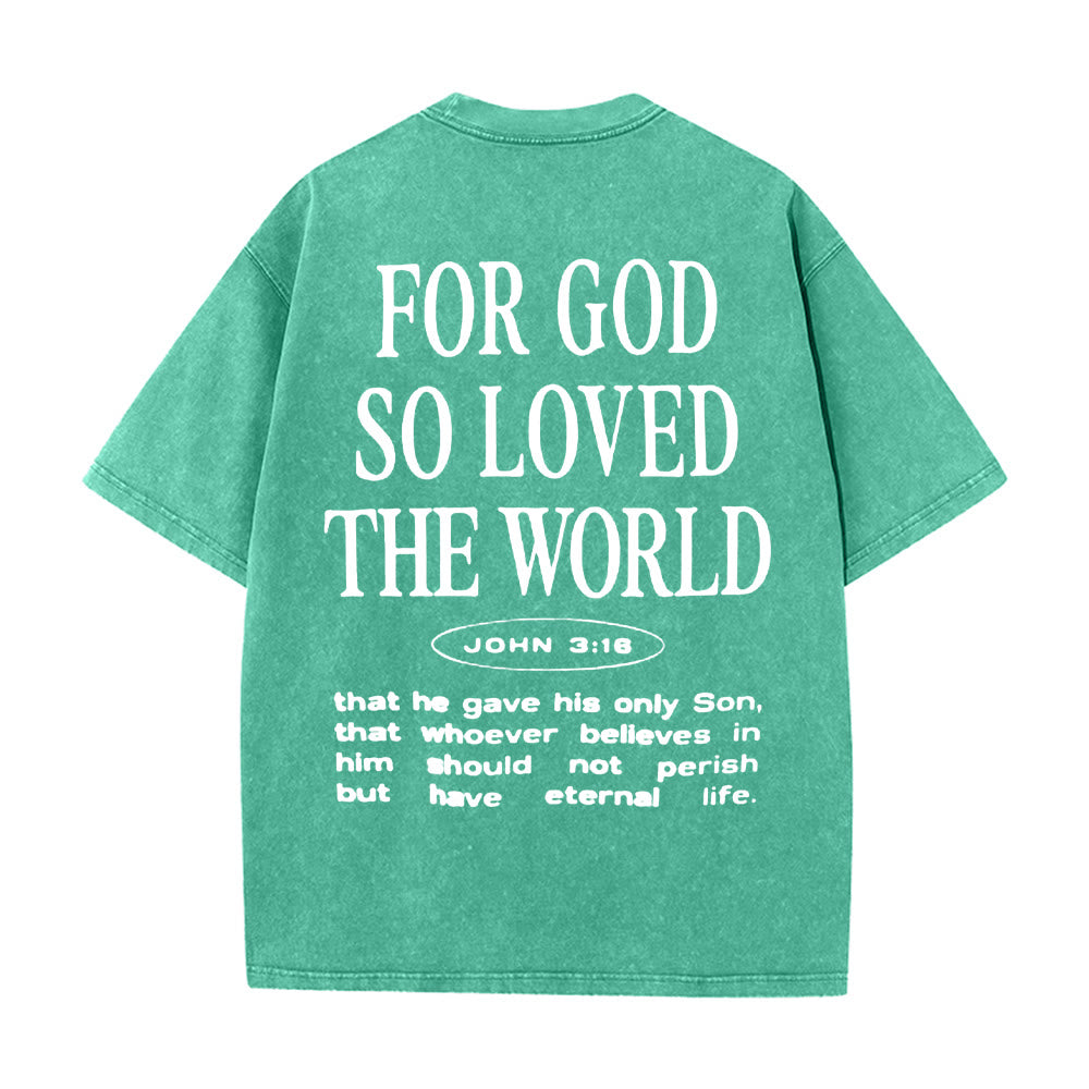 T-shirt unisexe délavé « Car Dieu a tant aimé le monde » de Christianartworkshop - Vert - 5XL - image 18