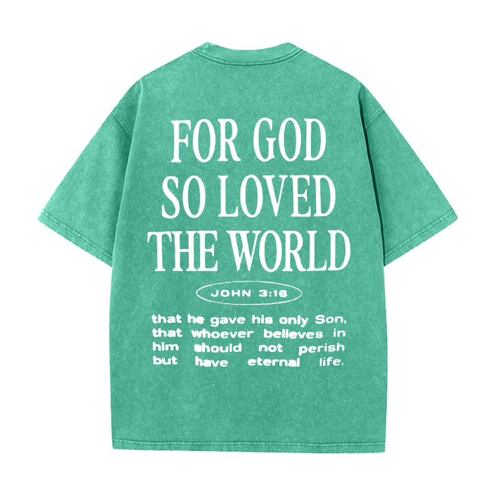 T-shirt unisexe délavé « Car Dieu a tant aimé le monde » de Christianartworkshop - Vert - 5XL - image 18