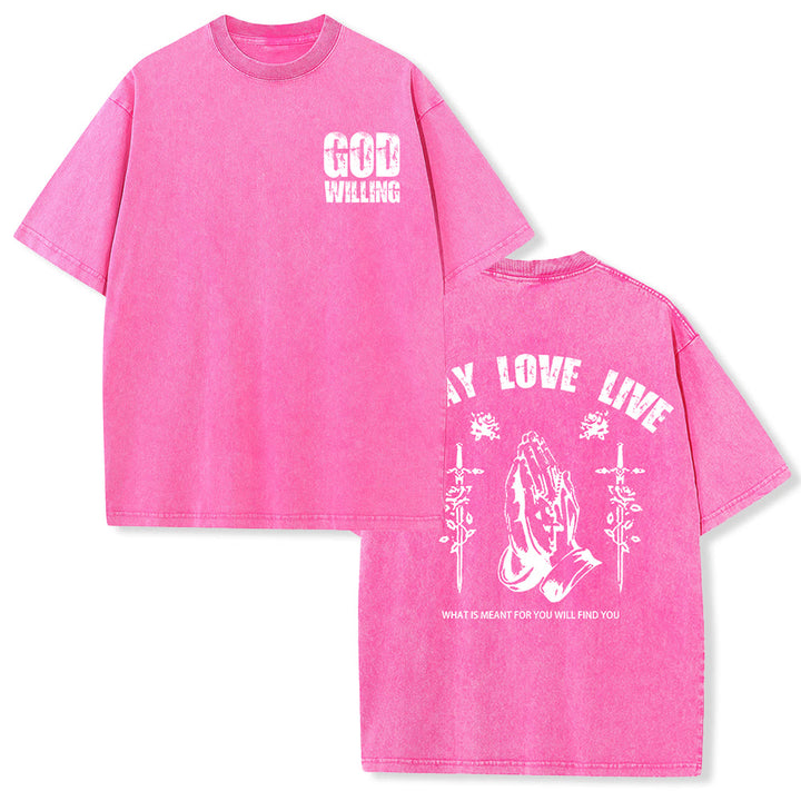Christianartworkshop T-shirt unisexe lavé « Si Dieu le veut, priez, aimez, vivez » - Rose - 5XL - image 24