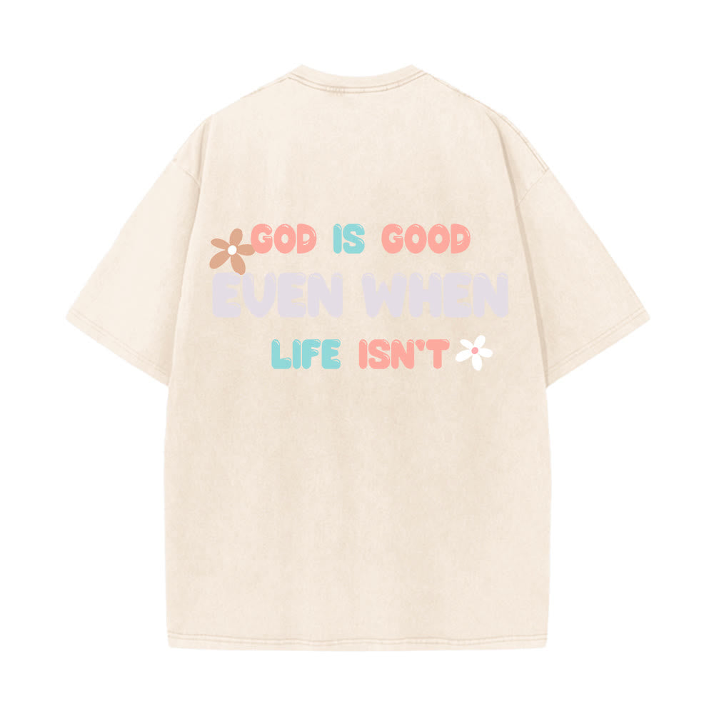 Christianartworkshop T-shirt unisexe délavé « Dieu est bon même quand la vie ne l'est pas » - image 19