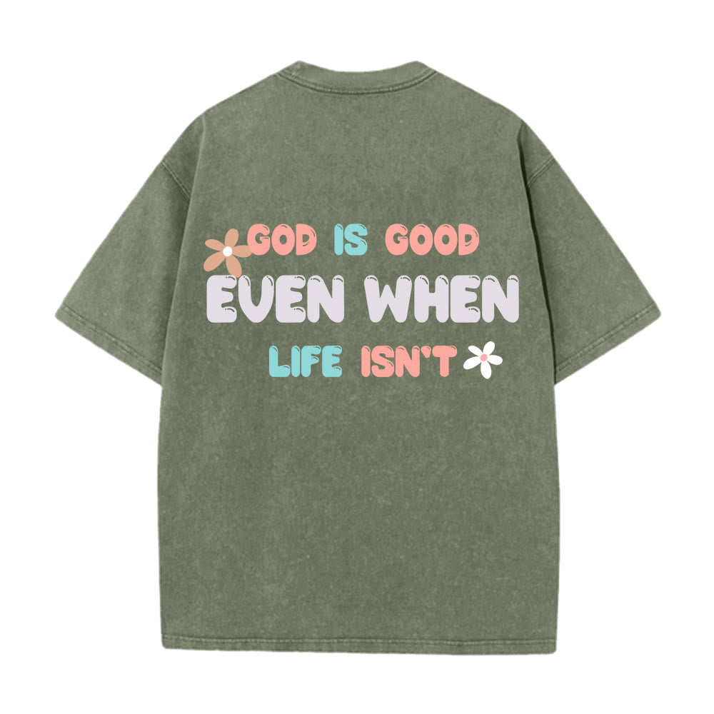 Christianartworkshop T-shirt unisexe délavé « Dieu est bon même quand la vie ne l'est pas » - image 13