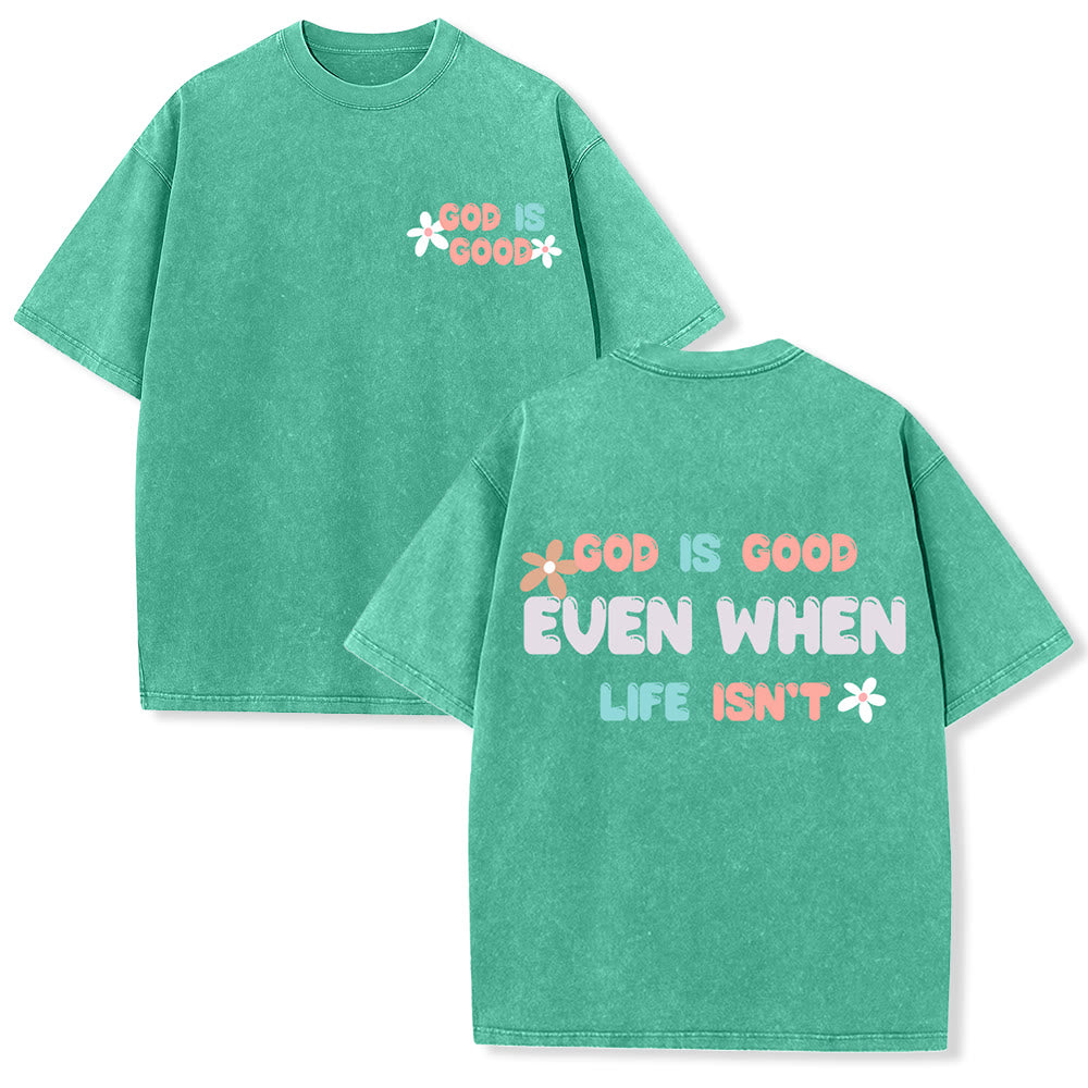 Christianartworkshop T-shirt unisexe délavé « Dieu est bon même quand la vie ne l'est pas » - Vert - 5XL - image 9