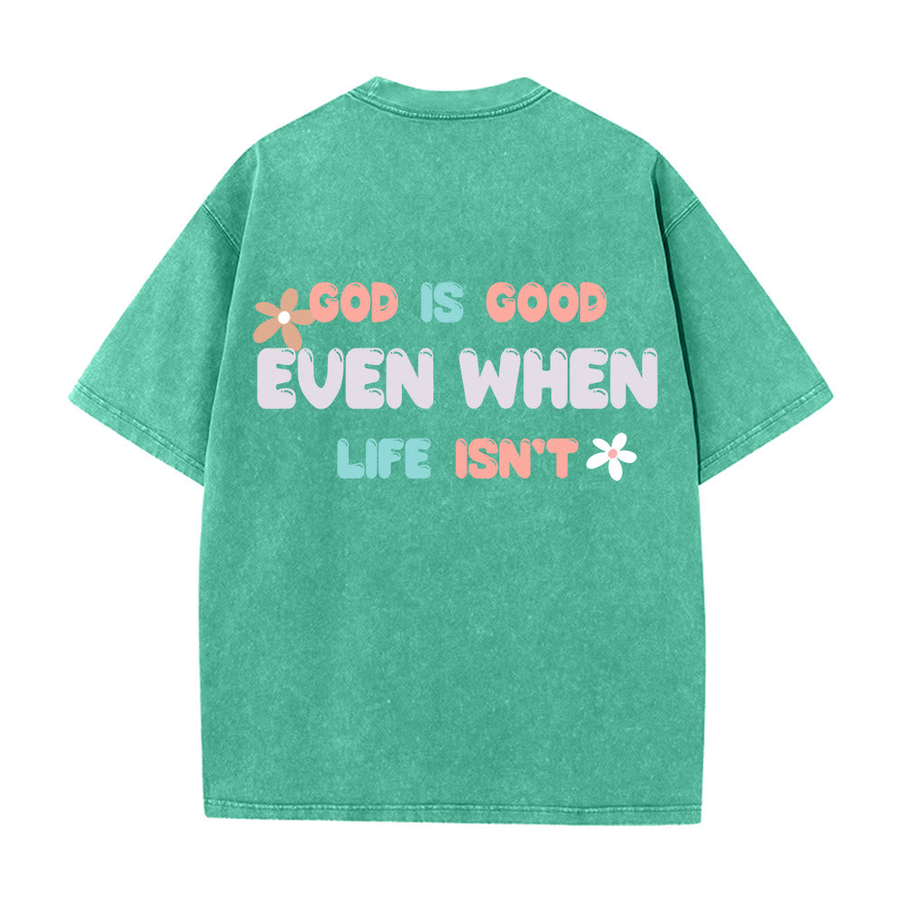Christianartworkshop T-shirt unisexe délavé « Dieu est bon même quand la vie ne l'est pas » - image 10