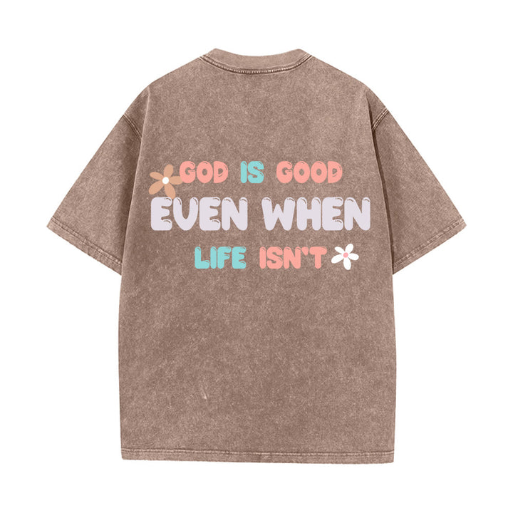 Christianartworkshop T-shirt unisexe délavé « Dieu est bon même quand la vie ne l'est pas » - image 16