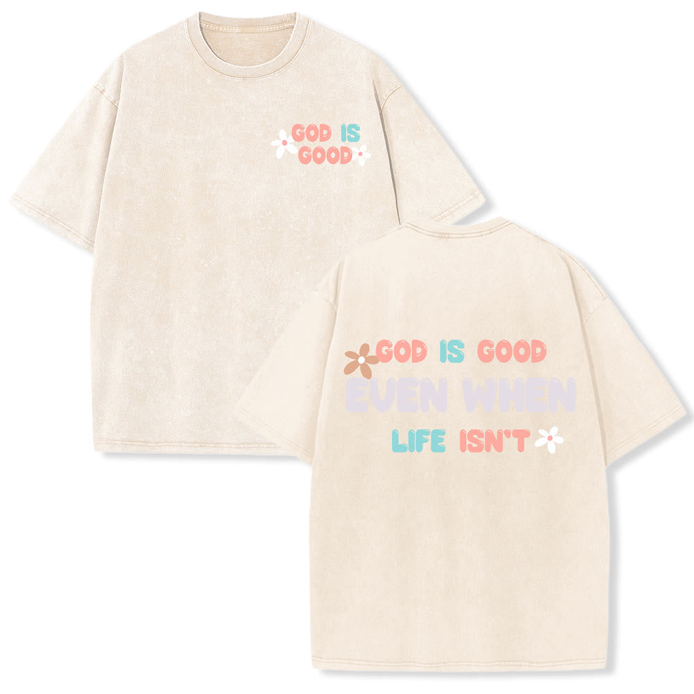 Christianartworkshop T-shirt unisexe délavé « Dieu est bon même quand la vie ne l'est pas » - Beige - 5XL - image 18