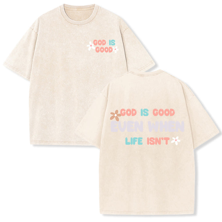 Christianartworkshop T-shirt unisexe délavé « Dieu est bon même quand la vie ne l'est pas » - Beige - 5XL - image 18