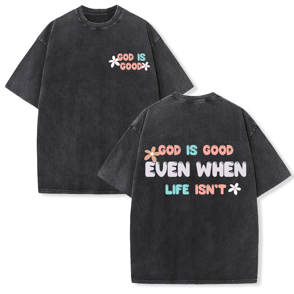 Christianartworkshop T-shirt unisexe délavé « Dieu est bon même quand la vie ne l'est pas » - Noir - 5XL - image 3