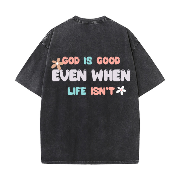 Christianartworkshop T-shirt unisexe délavé « Dieu est bon même quand la vie ne l'est pas » - image 4