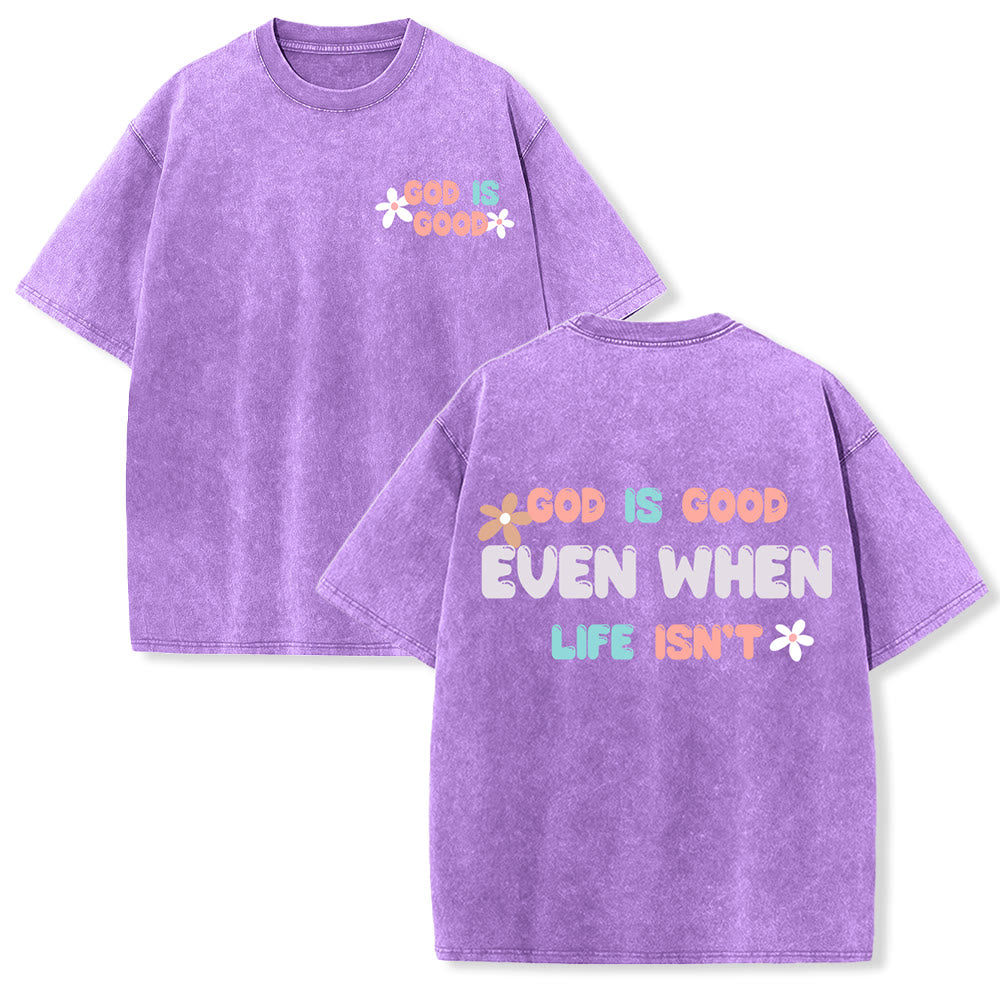 Christianartworkshop T-shirt unisexe délavé « Dieu est bon même quand la vie ne l'est pas » - Violet - 5XL - image 0