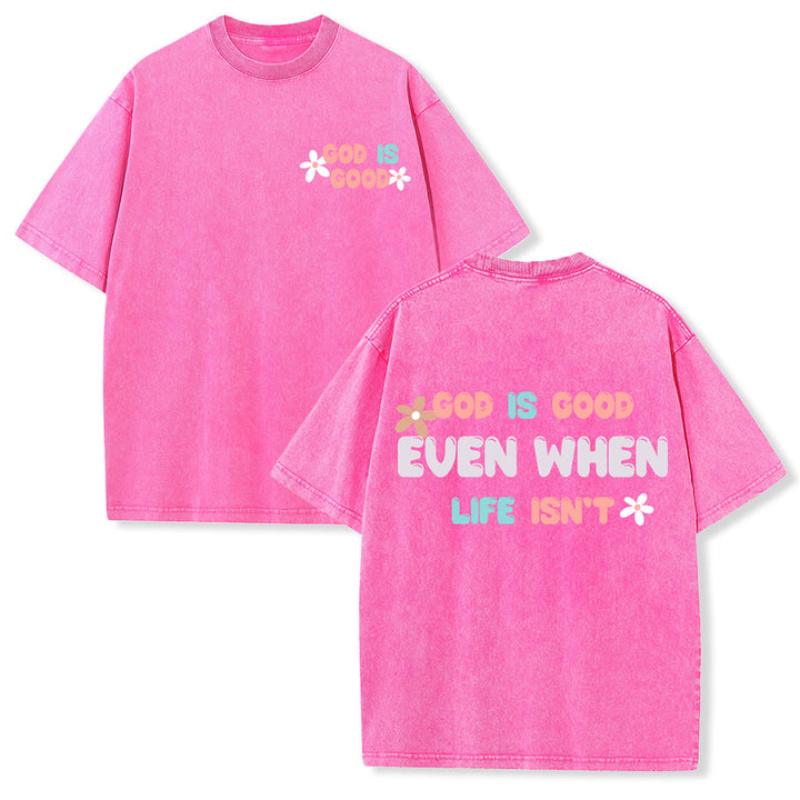 Christianartworkshop T-shirt unisexe délavé « Dieu est bon même quand la vie ne l'est pas » - Rose - 5XL - image 24