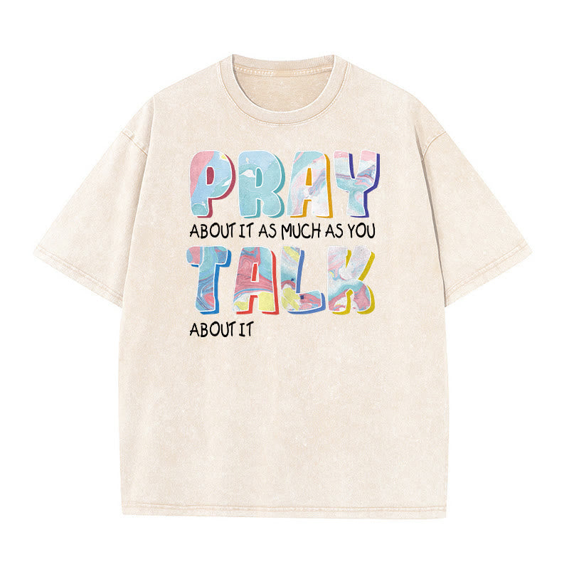 Christianartworkshop T-shirt unisexe délavé « Priez autant que vous parlez » - Beige - 5XL - image 6