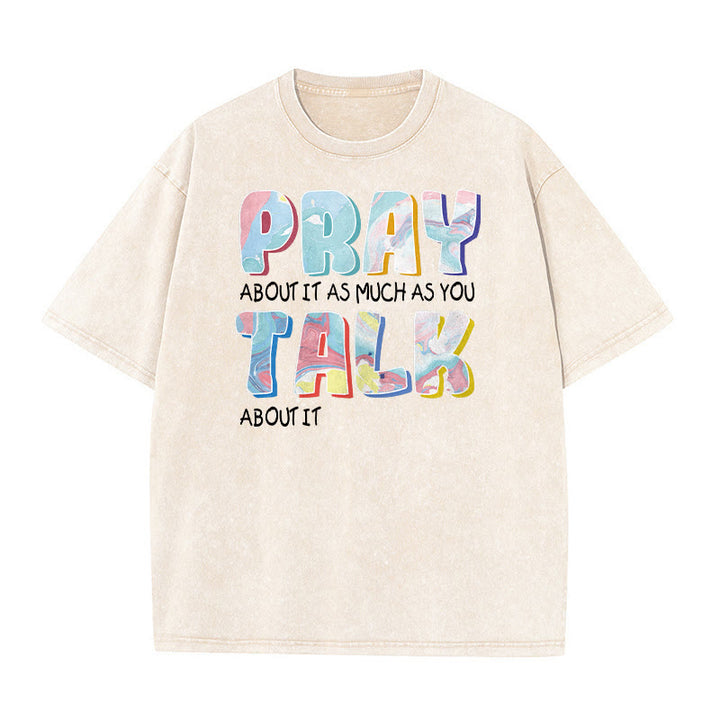 Christianartworkshop T-shirt unisexe délavé « Priez autant que vous parlez » - Beige - 5XL - image 6