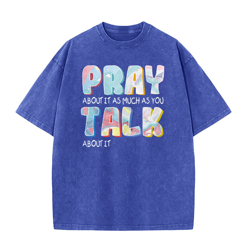 Christianartworkshop T-shirt unisexe délavé « Priez autant que vous parlez » - Bleu - 5XL - image 0