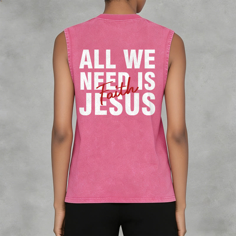 Christianartworkshop TOUT CE DONT NOUS AVONS BESOIN, C'EST JÉSUS Débardeur unisexe délavé - image 27