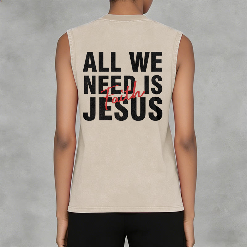 Christianartworkshop TOUT CE DONT NOUS AVONS BESOIN, C'EST JÉSUS Débardeur unisexe délavé - image 13