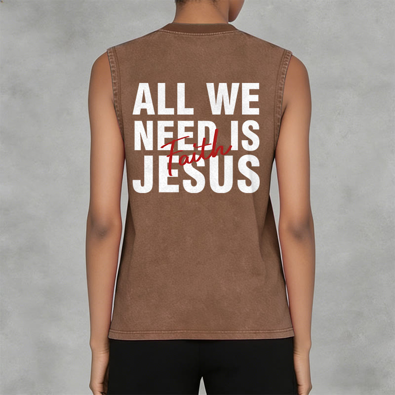 Christianartworkshop TOUT CE DONT NOUS AVONS BESOIN, C'EST JÉSUS Débardeur unisexe délavé - image 6