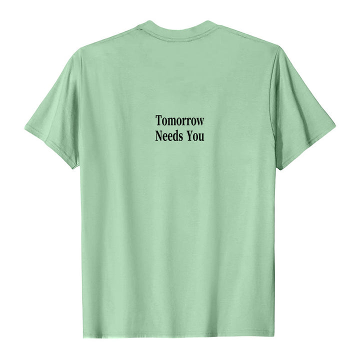 T-shirt Christianartworkshop Tomorrow Needs You - image 11