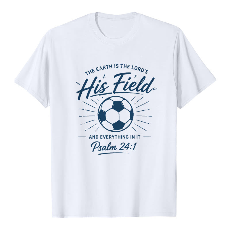 Christianartworkshop Psaume 24:1 T-shirt à manches courtes premium His Field Soccer Faith - Blanc - 2XL - image 1