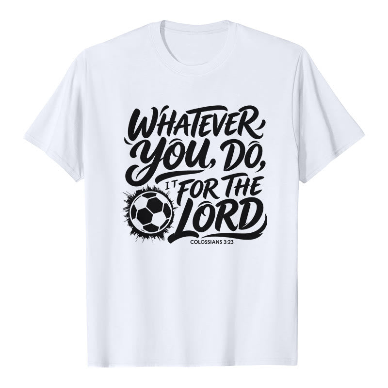 Christianartworkshop Quoi que tu fasses, fais-le pour le Seigneur - T-shirt premium avec verset de football - Blanc - 2XL - image 0