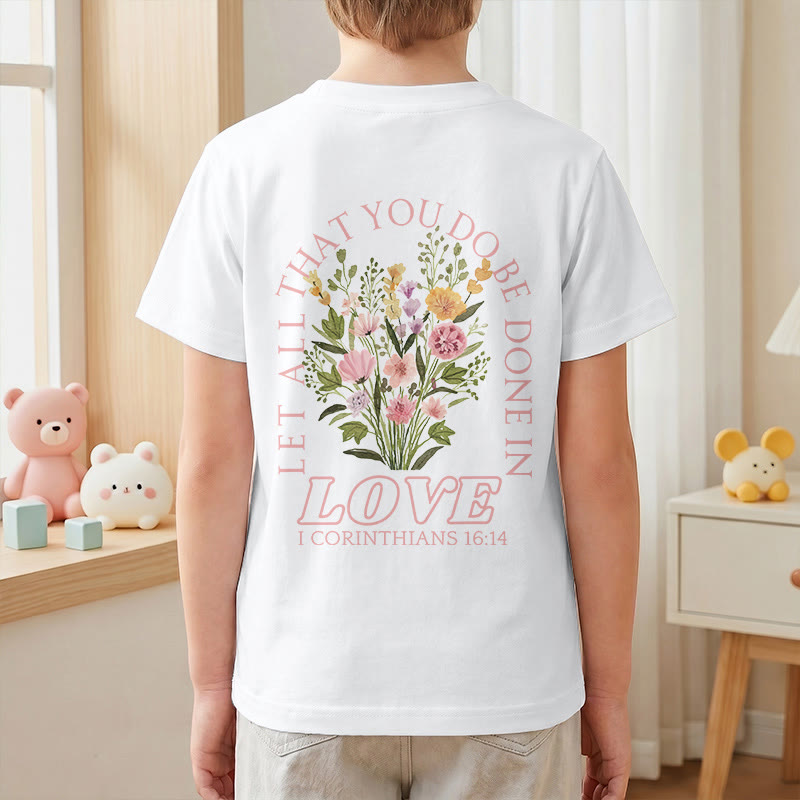 Christianartworkshop T-shirt à manches courtes Faith Kids classique à motif floral « Que tout ce que vous faites soit fait avec amour » - image 7