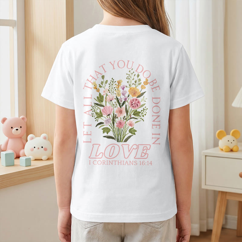 Christianartworkshop T-shirt à manches courtes Faith Kids classique à motif floral « Que tout ce que vous faites soit fait avec amour » - image 8