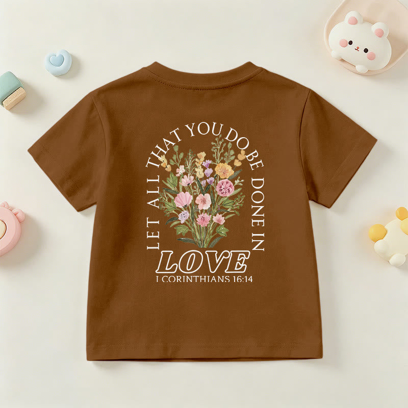 Christianartworkshop T-shirt à manches courtes Faith Kids classique à motif floral « Que tout ce que vous faites soit fait avec amour » - image 24