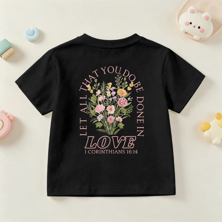 Christianartworkshop T-shirt à manches courtes Faith Kids classique à motif floral « Que tout ce que vous faites soit fait avec amour » - image 42