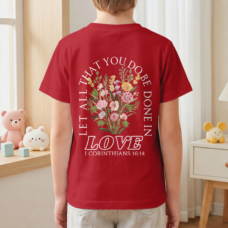 Christianartworkshop T-shirt à manches courtes Faith Kids classique à motif floral « Que tout ce que vous faites soit fait avec amour » - image 61