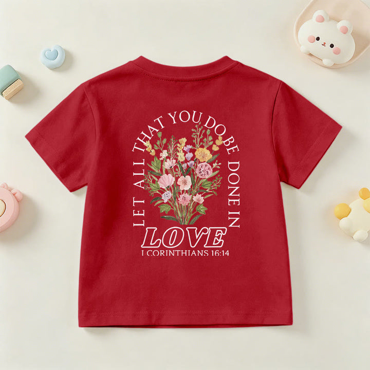 Christianartworkshop T-shirt à manches courtes Faith Kids classique à motif floral « Que tout ce que vous faites soit fait avec amour » - image 60