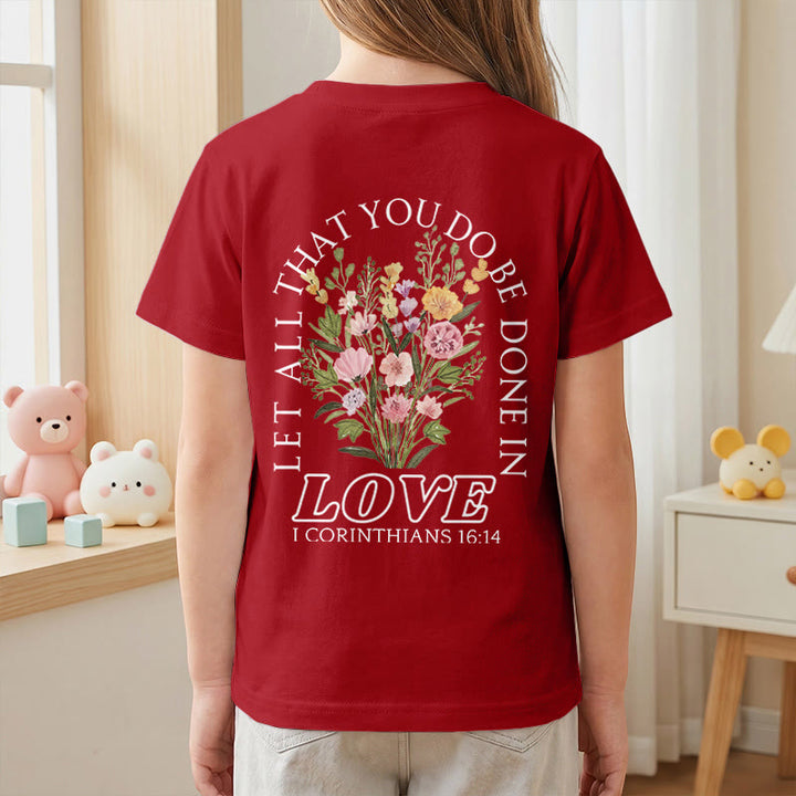 Christianartworkshop T-shirt à manches courtes Faith Kids classique à motif floral « Que tout ce que vous faites soit fait avec amour » - image 62