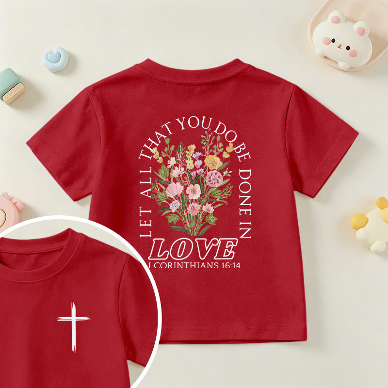 Christianartworkshop T-shirt à manches courtes Faith Kids classique à motif floral « Que tout ce que vous faites soit fait avec amour » - image 54