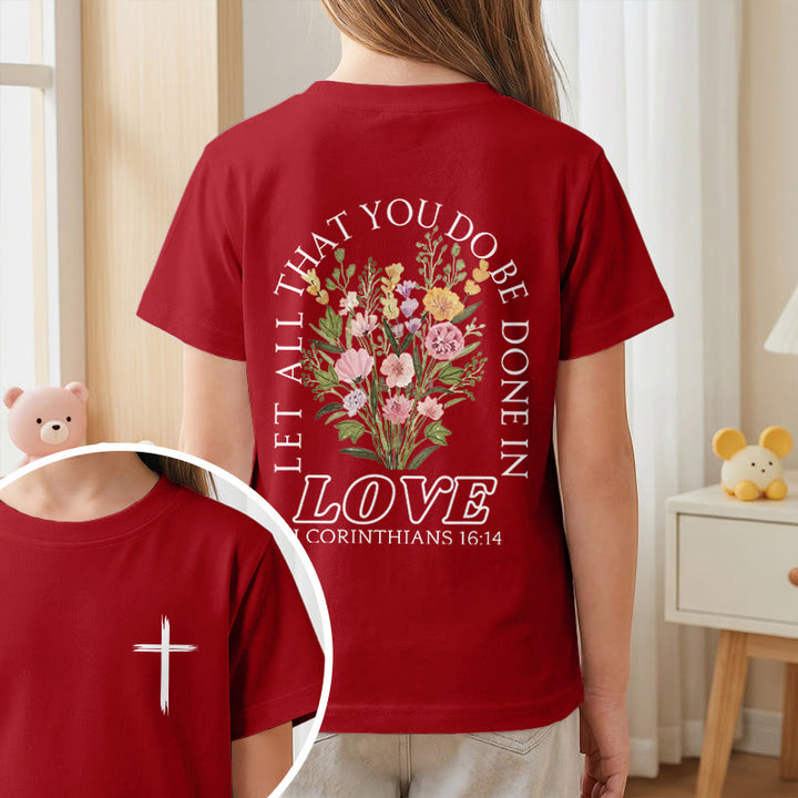 Christianartworkshop T-shirt à manches courtes Faith Kids classique à motif floral « Que tout ce que vous faites soit fait avec amour » - image 56