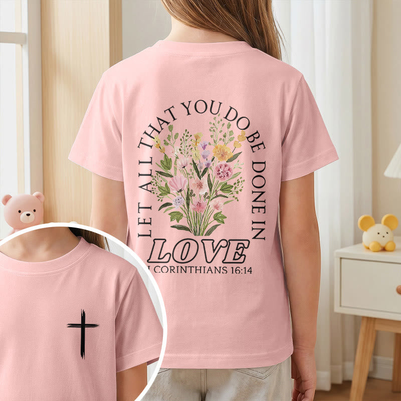 Christianartworkshop T-shirt à manches courtes Faith Kids classique à motif floral « Que tout ce que vous faites soit fait avec amour » - image 65