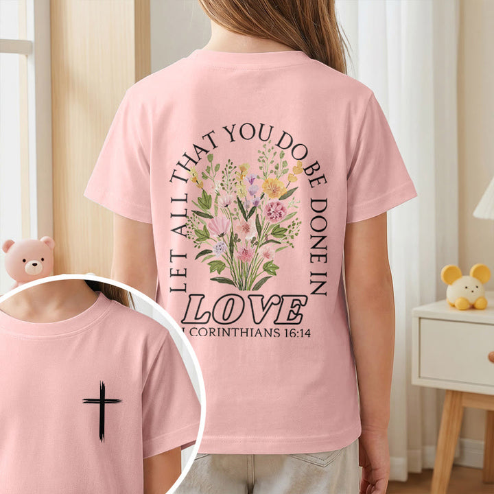 Christianartworkshop T-shirt à manches courtes Faith Kids classique à motif floral « Que tout ce que vous faites soit fait avec amour » - image 65