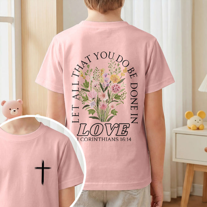 Christianartworkshop T-shirt à manches courtes Faith Kids classique à motif floral « Que tout ce que vous faites soit fait avec amour » - image 64