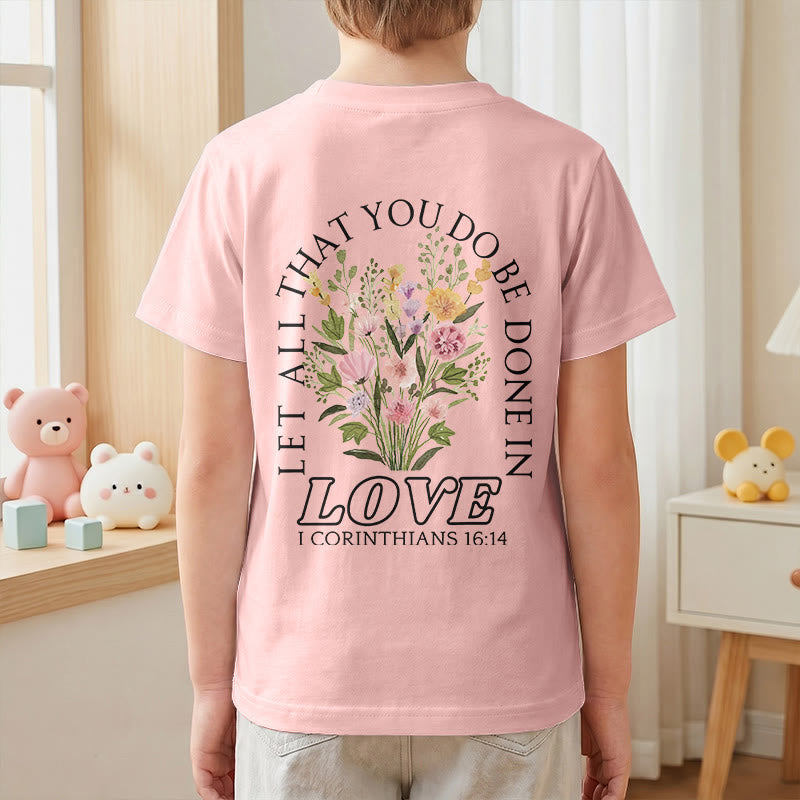 Christianartworkshop T-shirt à manches courtes Faith Kids classique à motif floral « Que tout ce que vous faites soit fait avec amour » - image 70