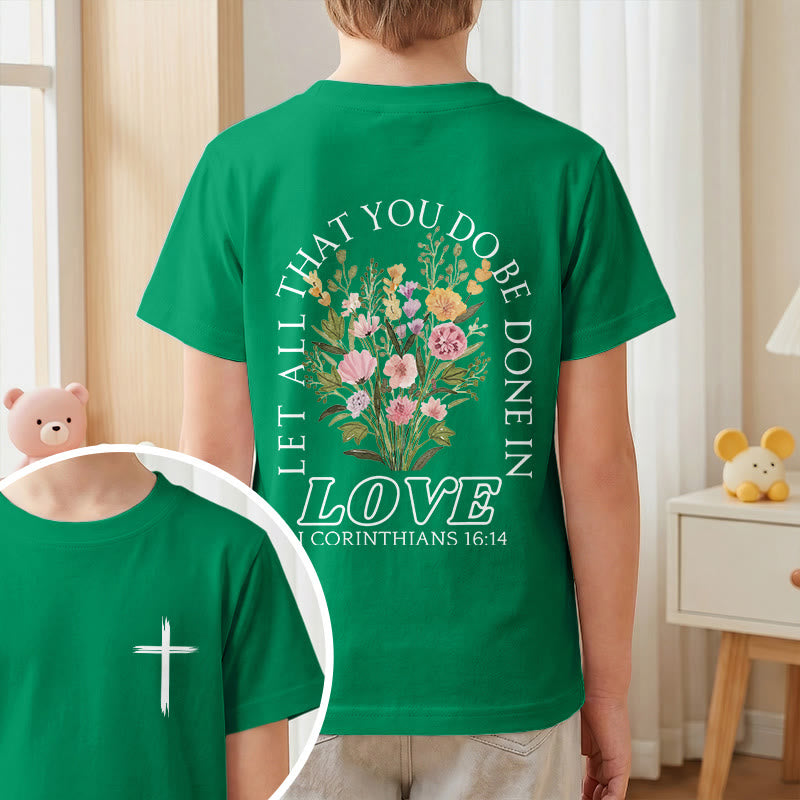 Christianartworkshop T-shirt à manches courtes Faith Kids classique à motif floral « Que tout ce que vous faites soit fait avec amour » - image 73
