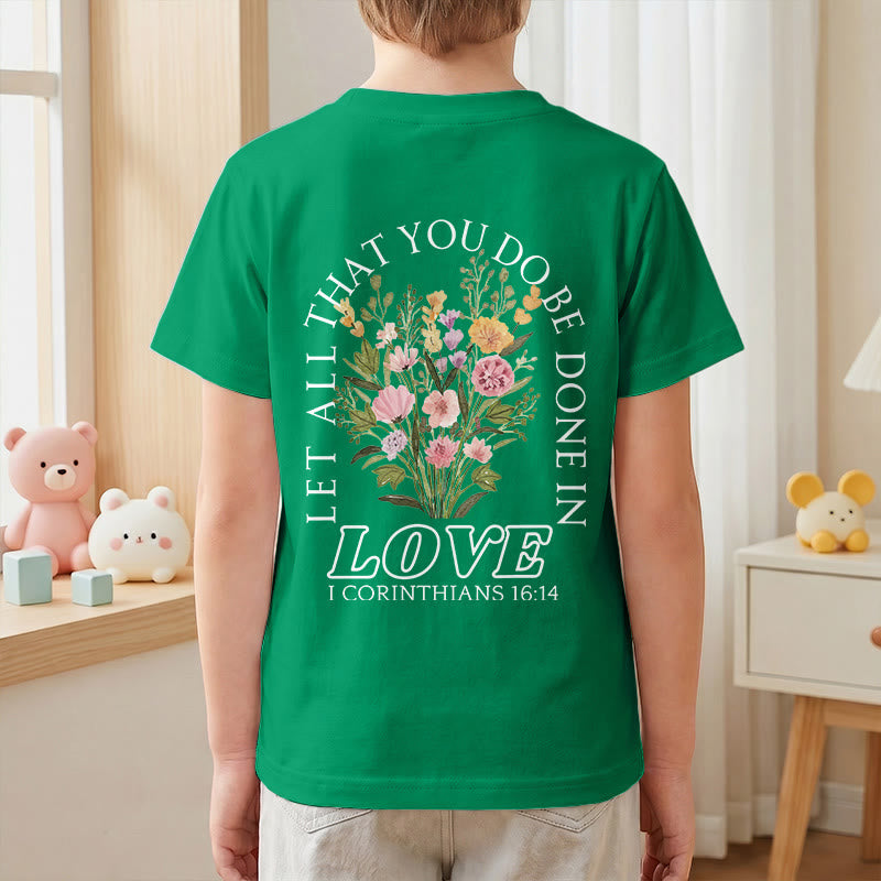 Christianartworkshop T-shirt à manches courtes Faith Kids classique à motif floral « Que tout ce que vous faites soit fait avec amour » - image 79