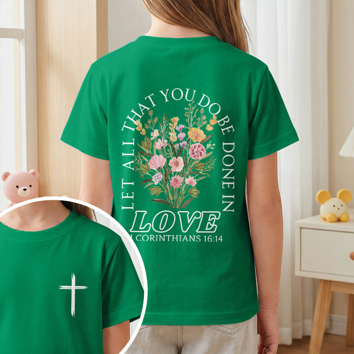 Christianartworkshop T-shirt à manches courtes Faith Kids classique à motif floral « Que tout ce que vous faites soit fait avec amour » - image 74