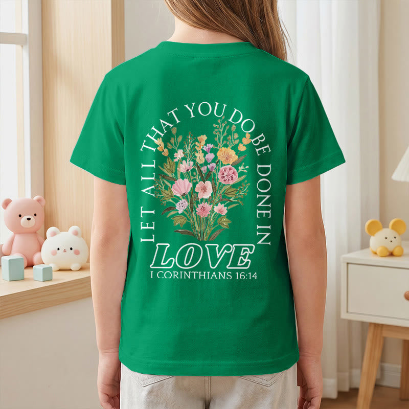 Christianartworkshop T-shirt à manches courtes Faith Kids classique à motif floral « Que tout ce que vous faites soit fait avec amour » - image 80
