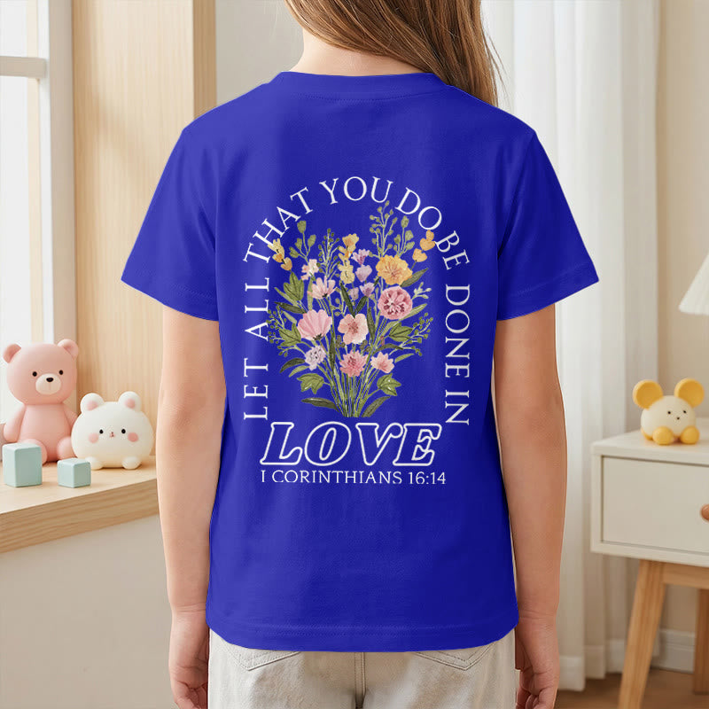 Christianartworkshop T-shirt à manches courtes Faith Kids classique à motif floral « Que tout ce que vous faites soit fait avec amour » - image 89