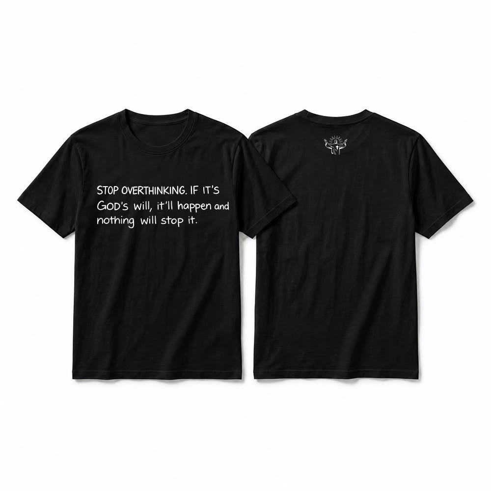 Christianartworkshop T-shirt à manches courtes premium « Arrêtez de trop réfléchir à la volonté de Dieu » - Noir - 2XL - image 10