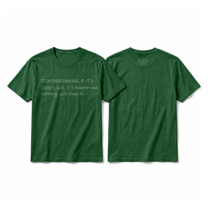 Christianartworkshop T-shirt à manches courtes premium « Arrêtez de trop réfléchir à la volonté de Dieu » - Vert foncé - 2XL - image 22